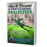 How To Become A Professional Goalkeeper