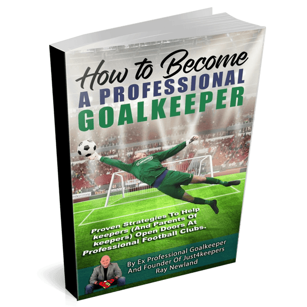 How to become a Professional Goalkeeper - Ebook - J4K SPORTS